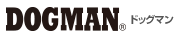 DOGMAN(ドッグマン)シリーズ
